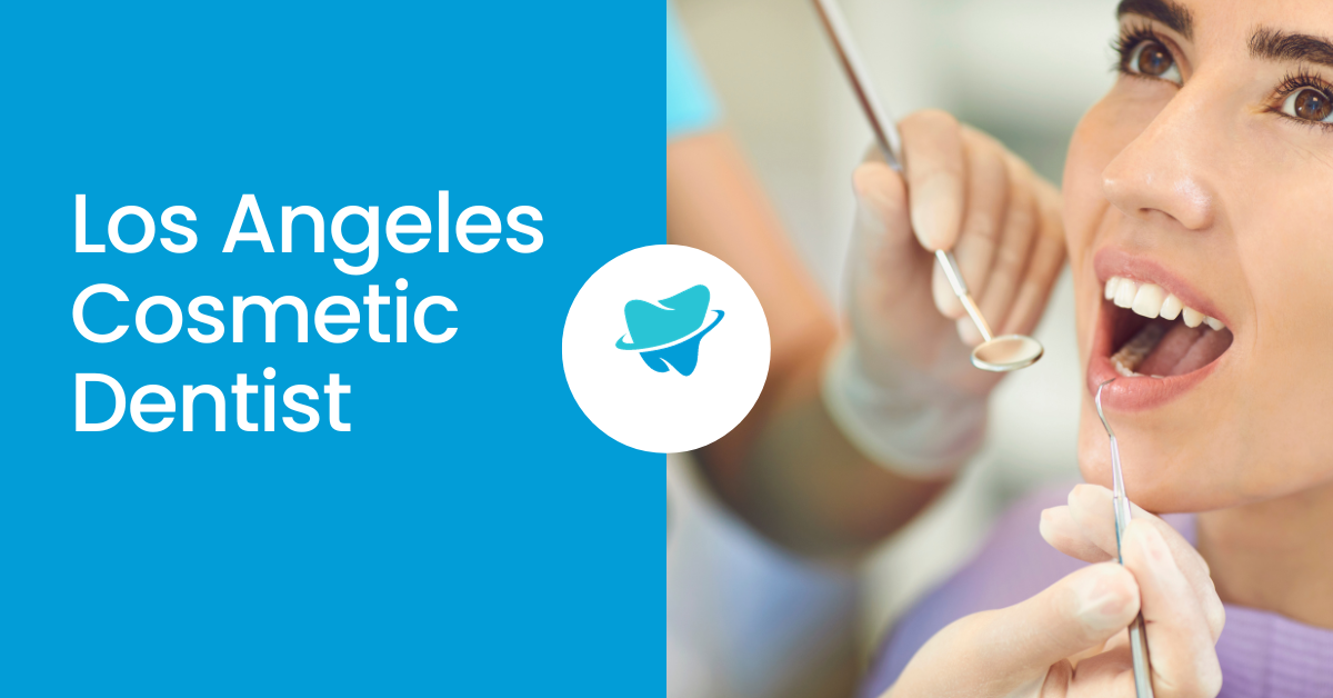 Los Angeles cosmetic dentists