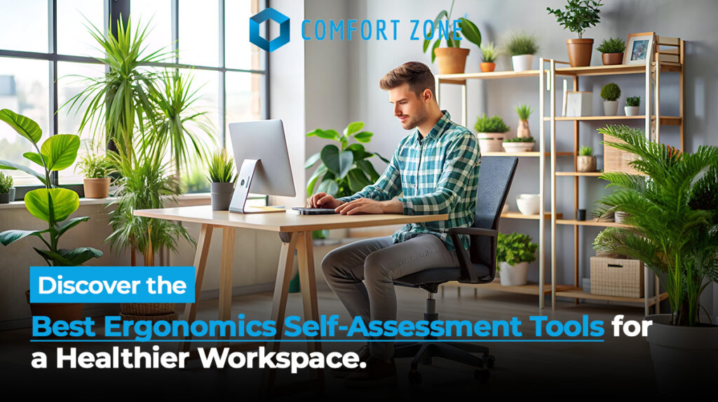 Discover the Best Ergonomics Self-Assessment Tools for a Healthier Workspace