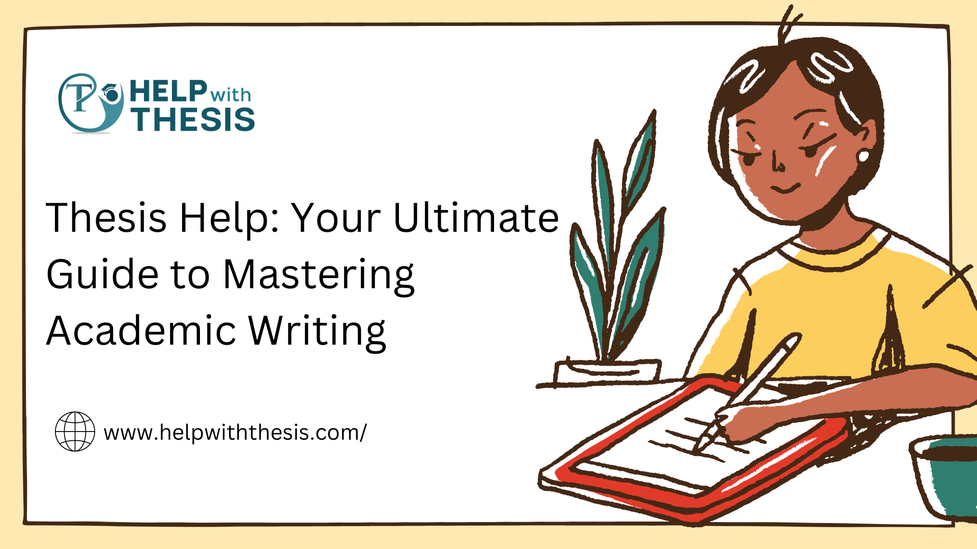 Thesis-Help-Your-Ultimate-Guide-to-Mastering-Academic-Writing