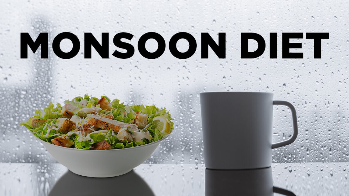 Healthy Diet and Nutrition Plan for Monsoon Season