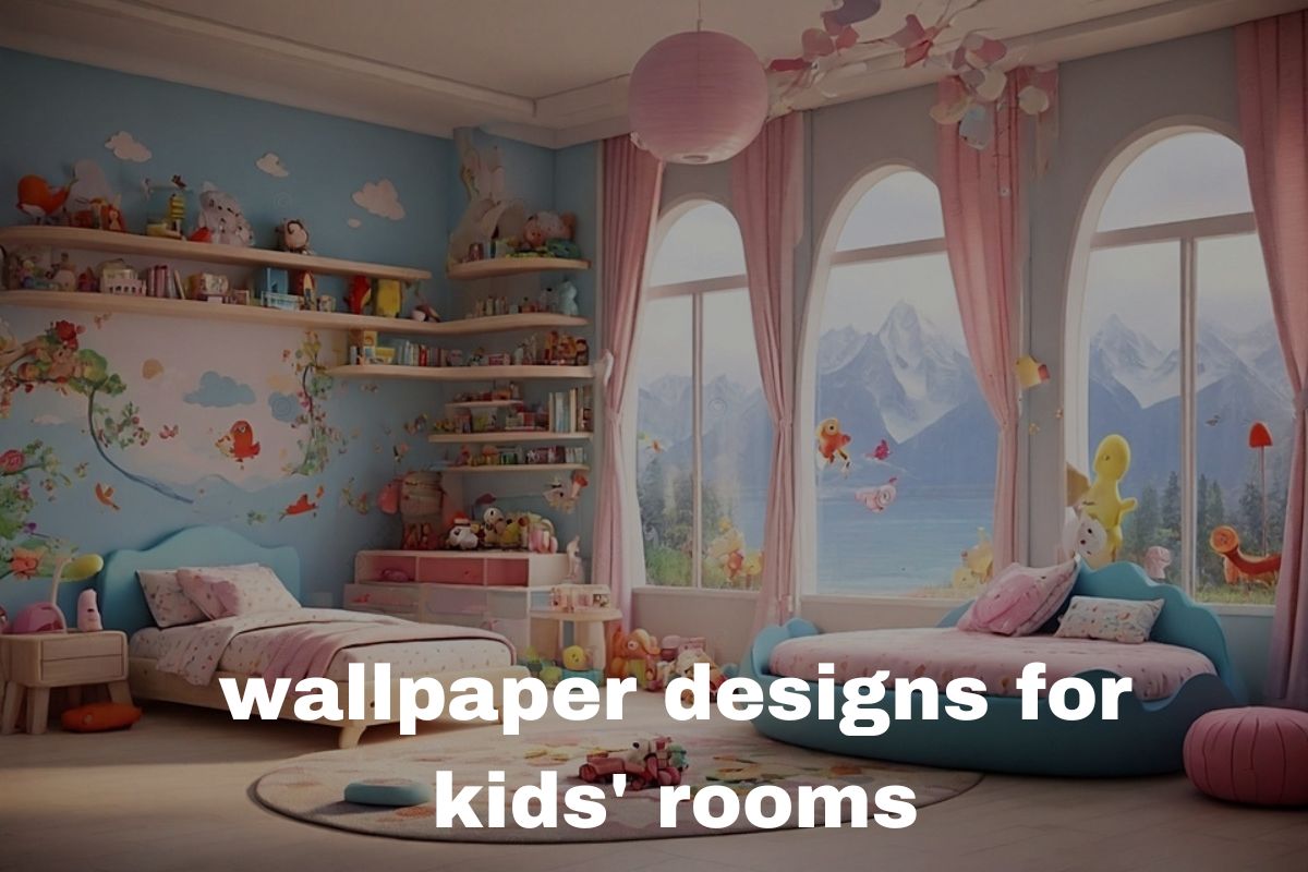 wallpaper designs for kids rooms