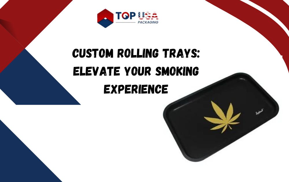 Custom Rolling Trays Elevate Your Smoking Experience