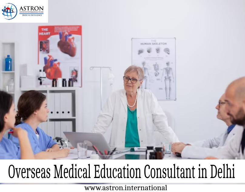 overseas medical education consultant in Delhi