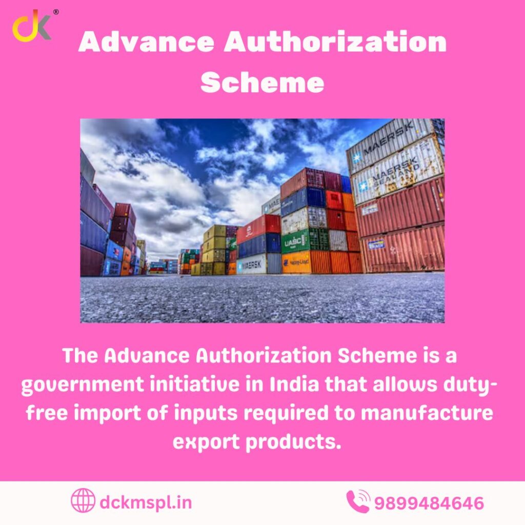 The Advance Authorization Scheme is a government initiative in India that allows duty-free import of inputs required to manufacture export products.