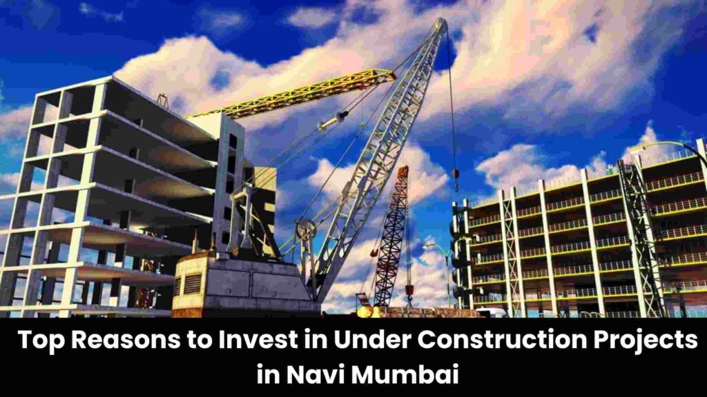 under construction projects in Navi Mumbai