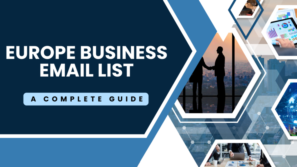 Why Your Company Needs a Europe Business Email Database