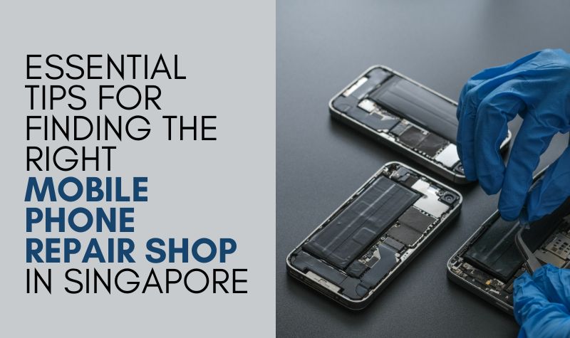 Mobile Phone Repair Shop in Singapore