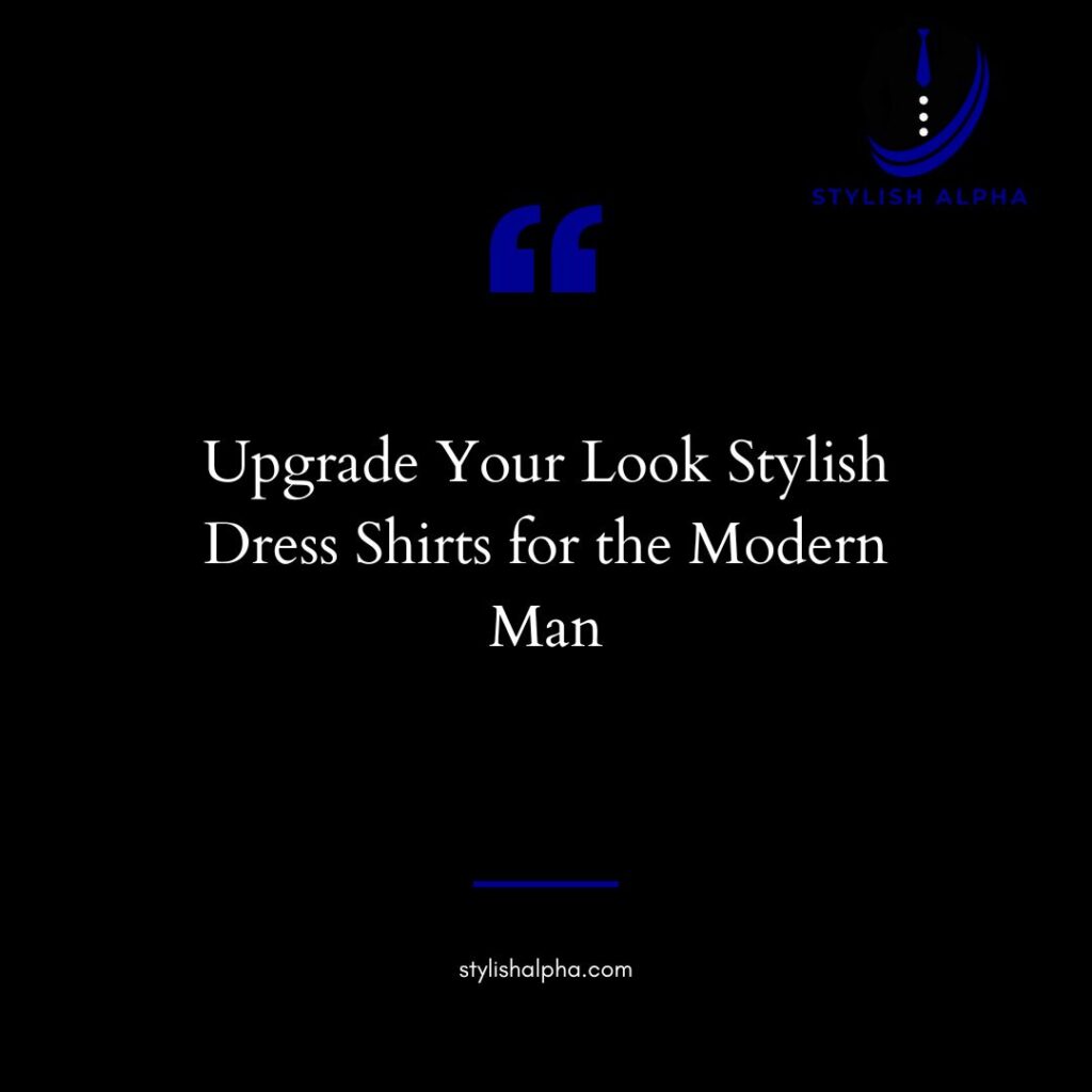 Modern Mens Dress Shirts