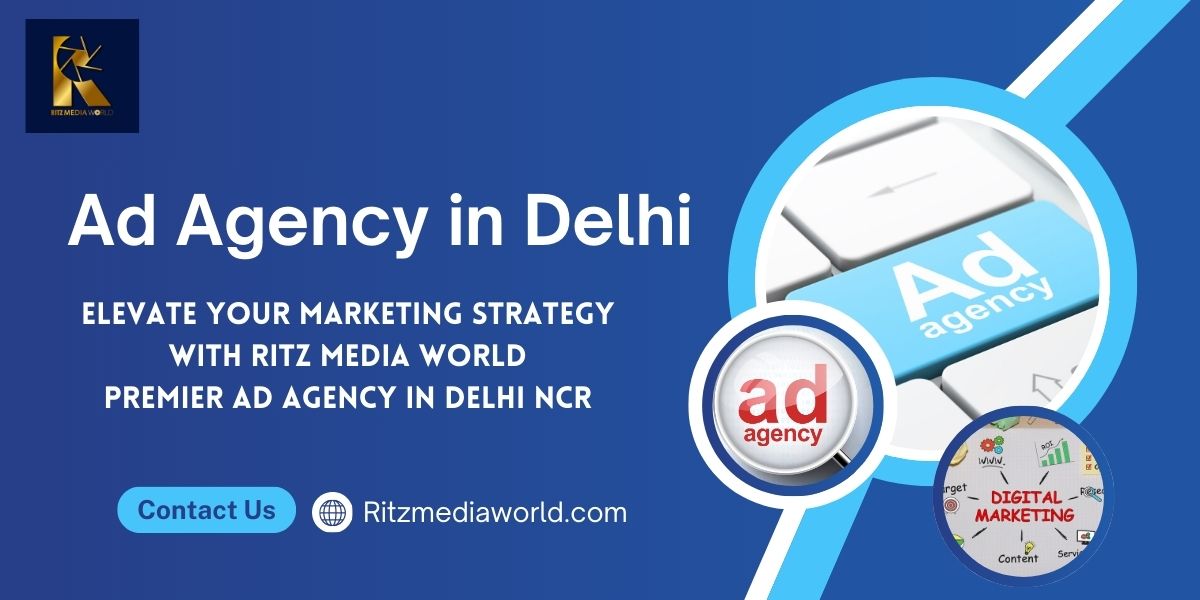 Top Advertising Agencies in Delhi NCR – Ritz Media World