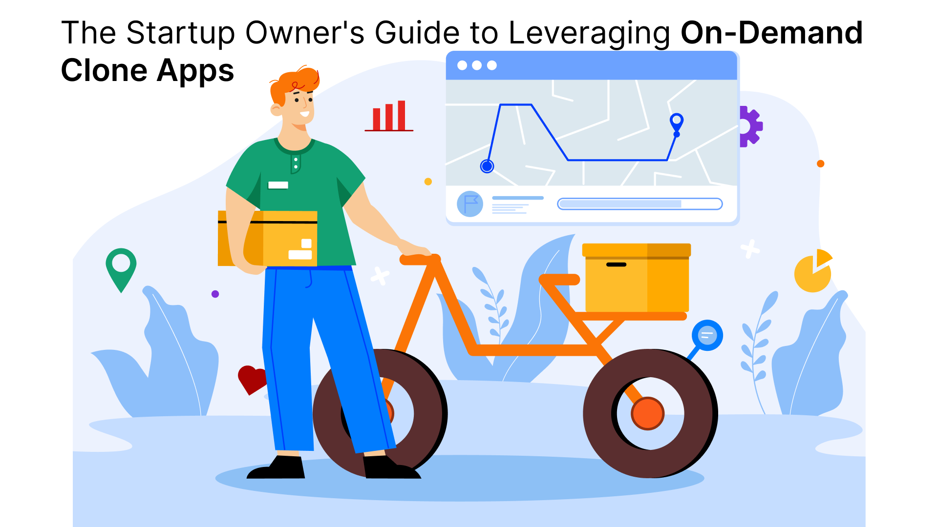 The Startup Owner's Guide to Leveraging On-Demand Clone Apps