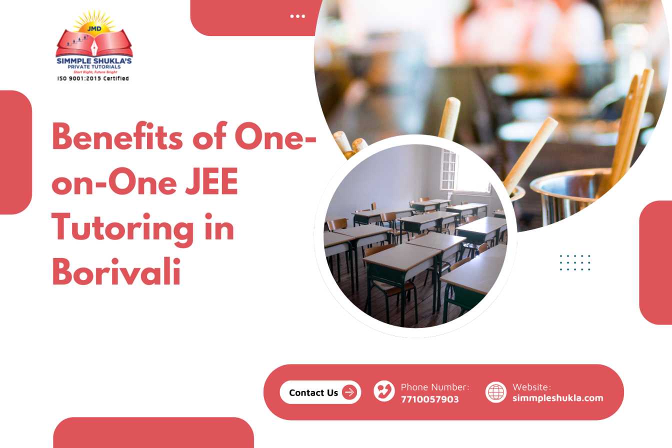 Benefits of One-on-One JEE Tutoring in Borivali