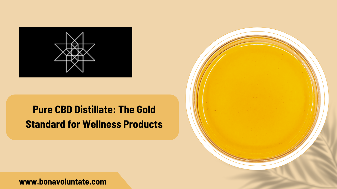 Pure CBD Distillate: The Gold Standard for Wellness Products