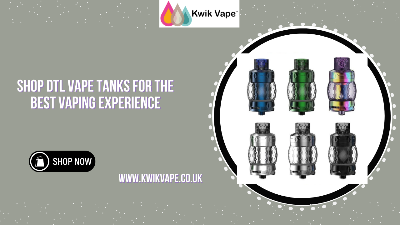 Shop DTL Vape Tanks