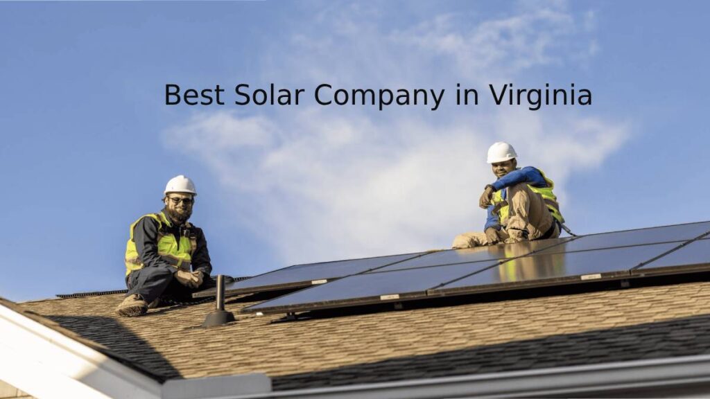 Best Solar Company in Virginia